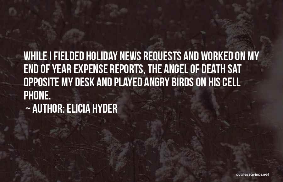 Angry Birds Quotes By Elicia Hyder