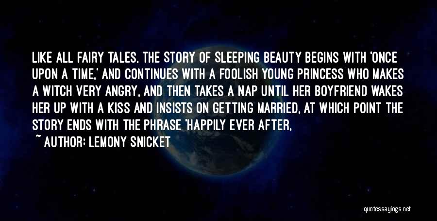 Angry Boyfriend Quotes By Lemony Snicket