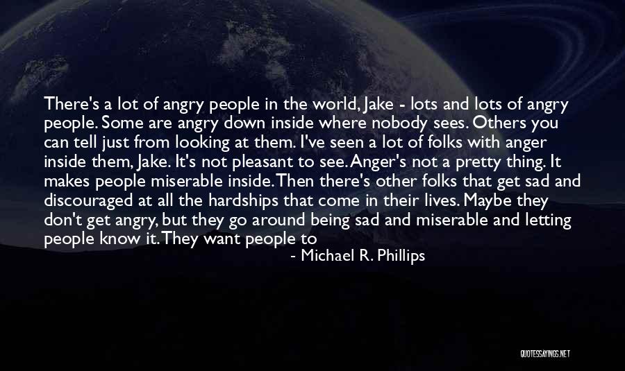 Angry But Sorry Quotes By Michael R. Phillips