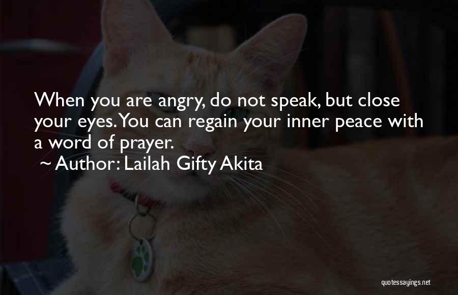 Angry Eyes Quotes By Lailah Gifty Akita