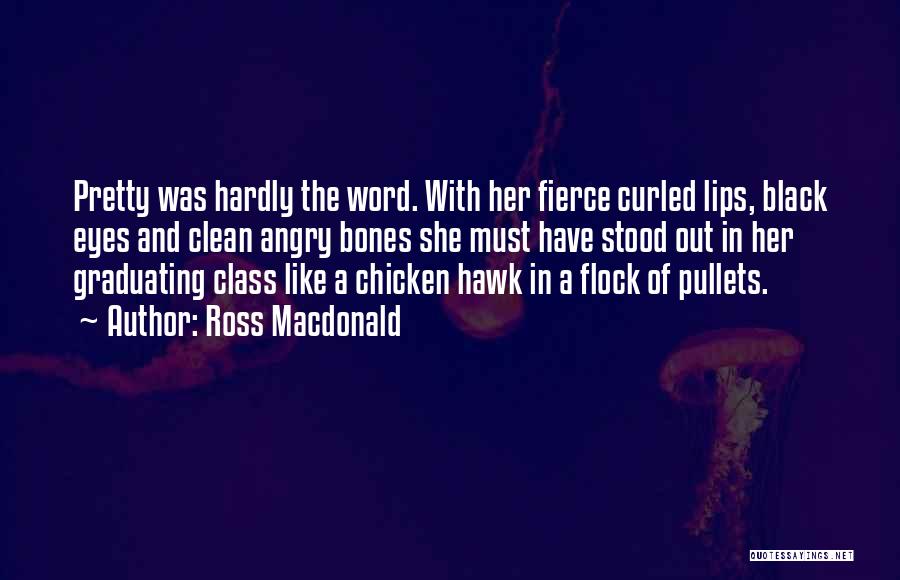 Angry Eyes Quotes By Ross Macdonald