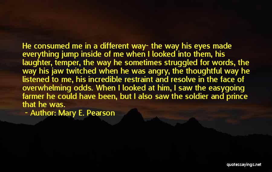 Angry Face Quotes By Mary E. Pearson