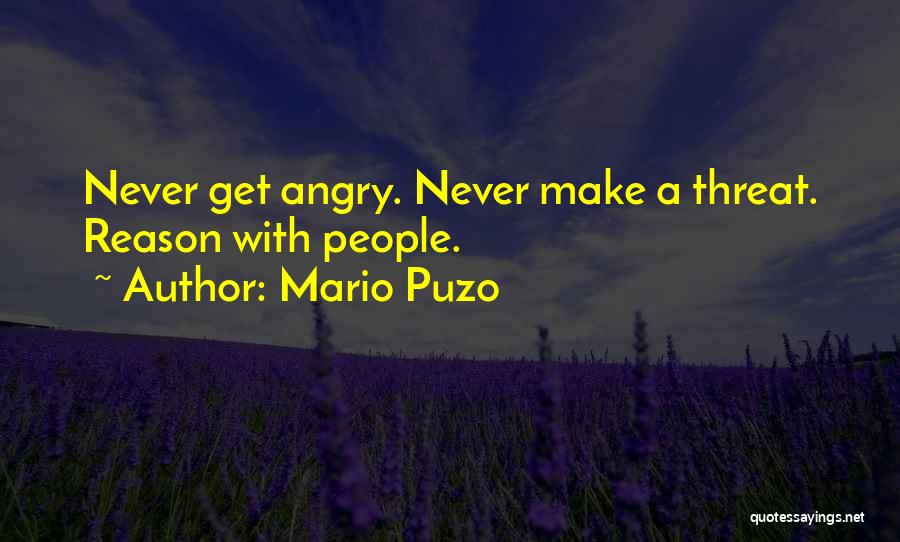 Angry For No Reason Quotes By Mario Puzo