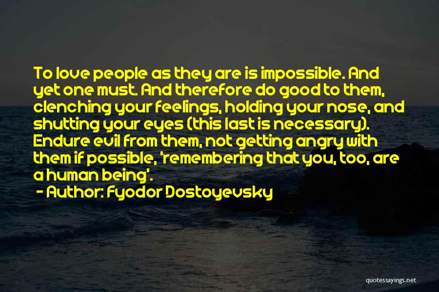 Angry From Love Quotes By Fyodor Dostoyevsky