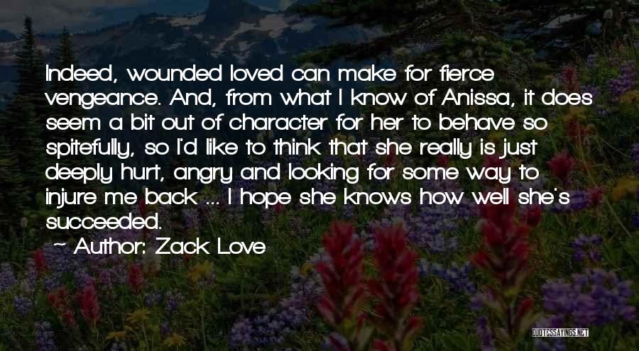 Angry From Love Quotes By Zack Love