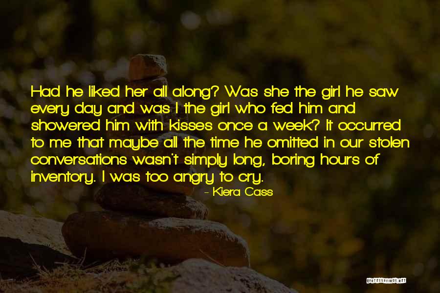 Angry Girl Quotes By Kiera Cass Angry Girl Quotes By Kiera Cass