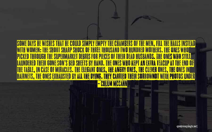 Angry Husbands Quotes By Colum McCann Angry Husbands Quotes By Colum McCann