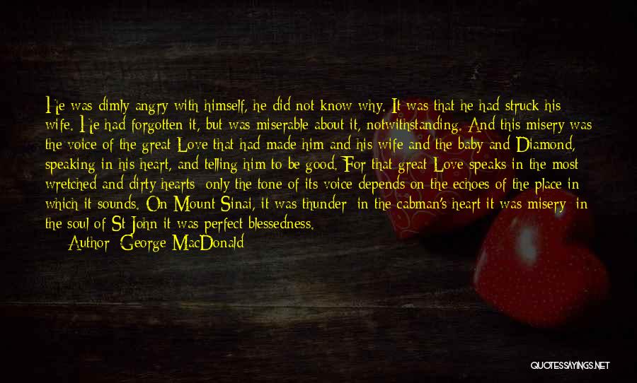 Angry Inch Quotes By George MacDonald