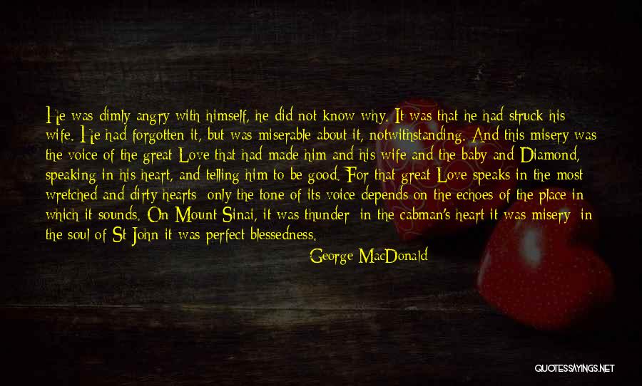 Angry Inch Quotes By George MacDonald