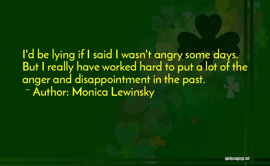 Angry Inch Quotes By Monica Lewinsky