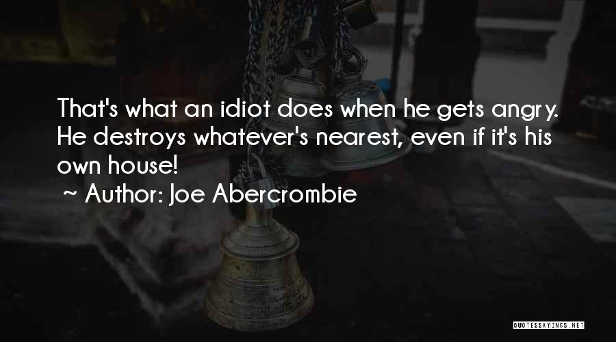 Angry Joe Quotes By Joe Abercrombie