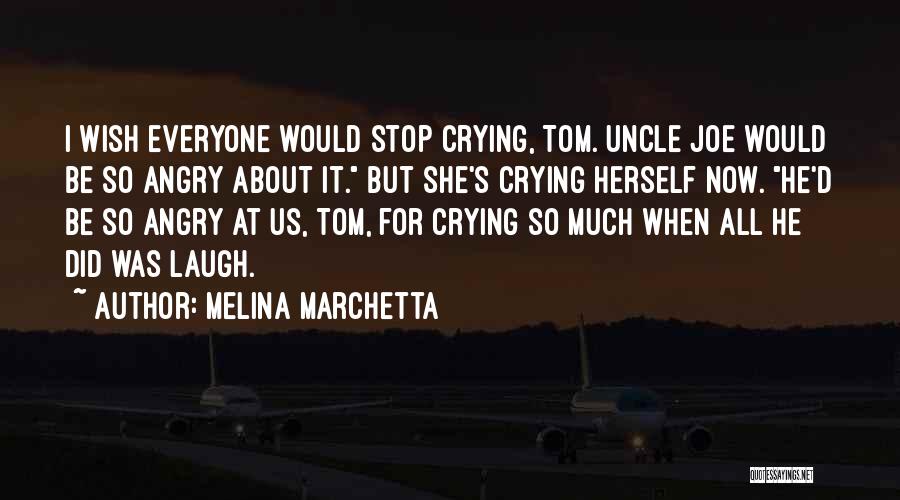 Angry Joe Quotes By Melina Marchetta