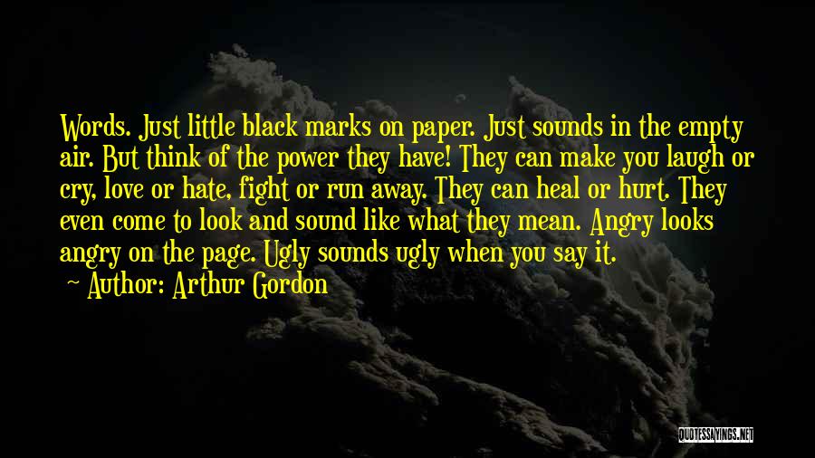 Angry Love Hurt Quotes By Arthur Gordon