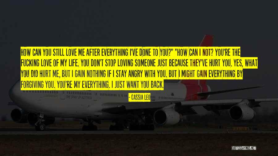 Angry Love Hurt Quotes By Cassia Leo