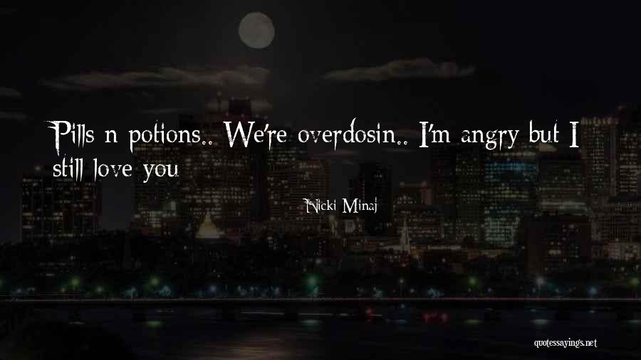 Angry Love Hurt Quotes By Nicki Minaj