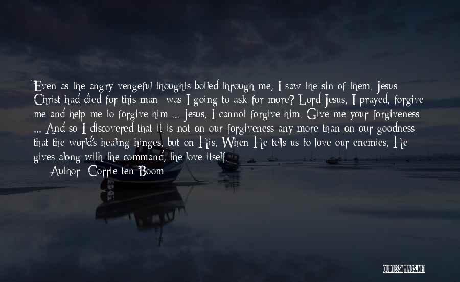 Angry Love Quotes By Corrie Ten Boom