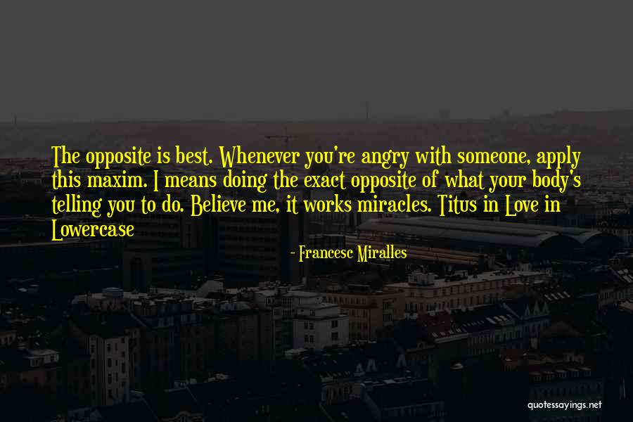 Angry Love Quotes By Francesc Miralles