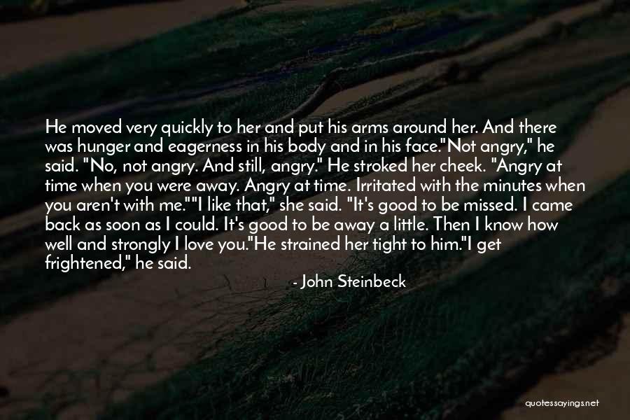 Angry Love Quotes By John Steinbeck