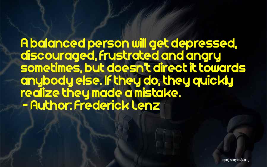 Angry Person Quotes By Frederick Lenz