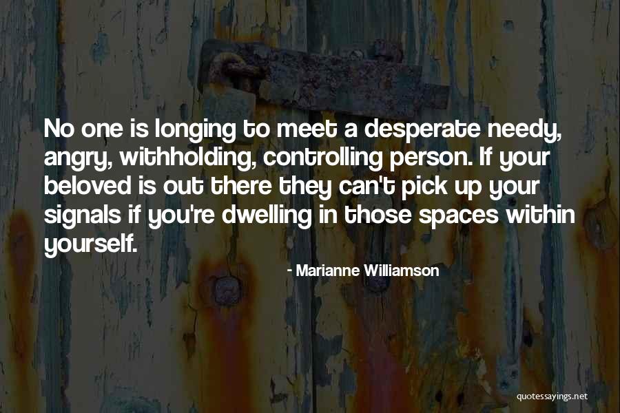 Angry Person Quotes By Marianne Williamson