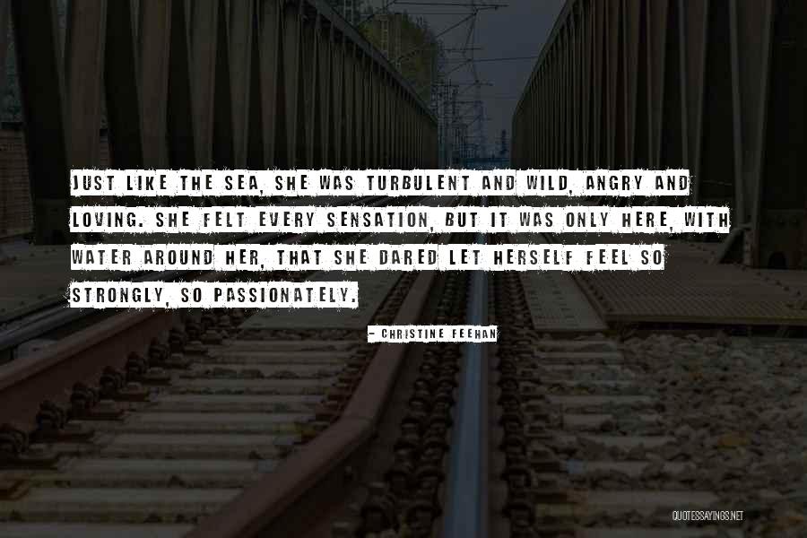 Angry Sea Quotes By Christine Feehan Angry Sea Quotes By Christine Feehan
