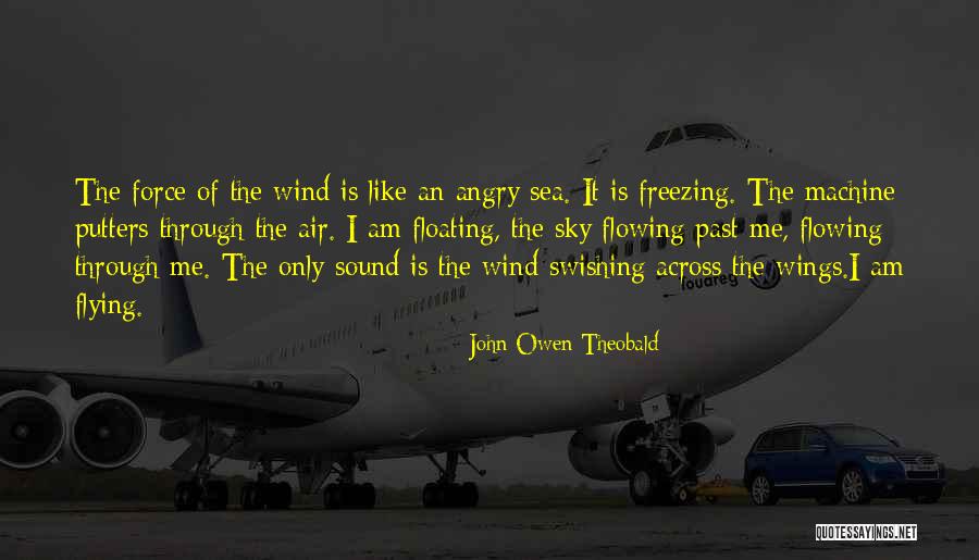 Angry Sea Quotes By John Owen Theobald Angry Sea Quotes By John Owen Theobald