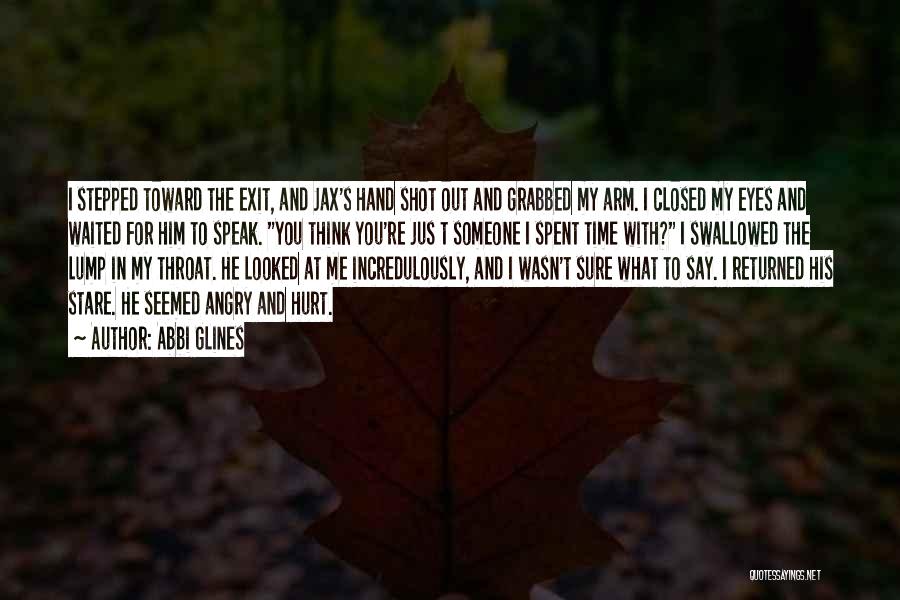 Angry To Someone Quotes By Abbi Glines Angry To Someone Quotes By Abbi Glines