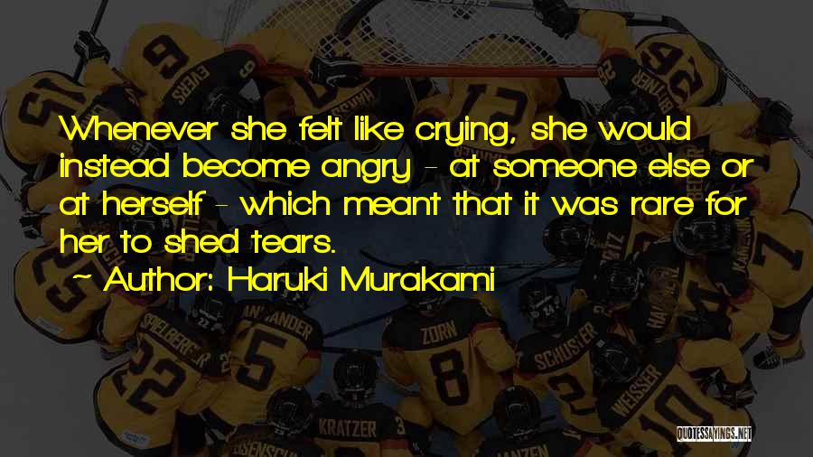 Angry To Someone Quotes By Haruki Murakami