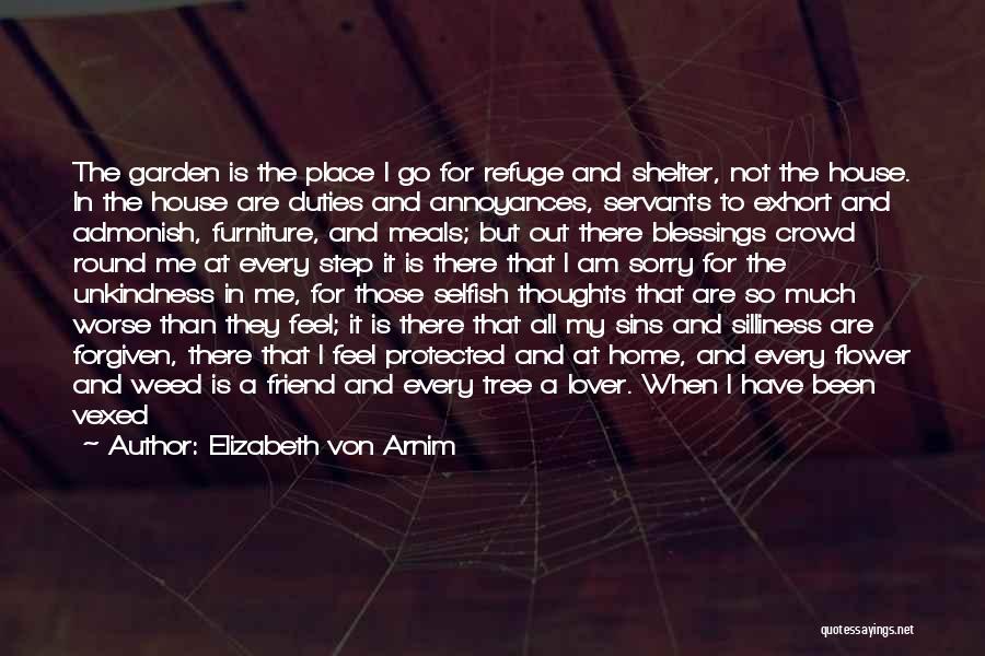 Angry With Friends Quotes By Elizabeth Von Arnim
