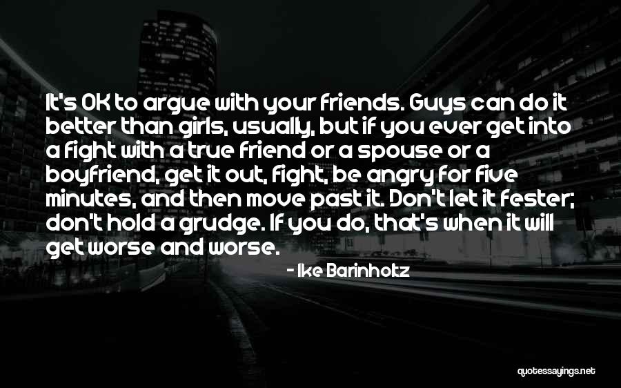 Angry With Friends Quotes By Ike Barinholtz