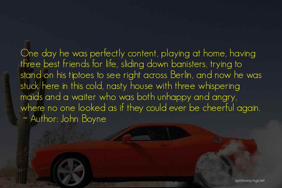 Angry With Friends Quotes By John Boyne