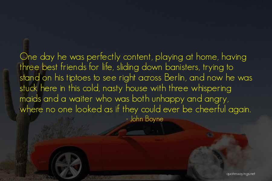 Angry With Friends Quotes By John Boyne Angry With Friends Quotes By John Boyne