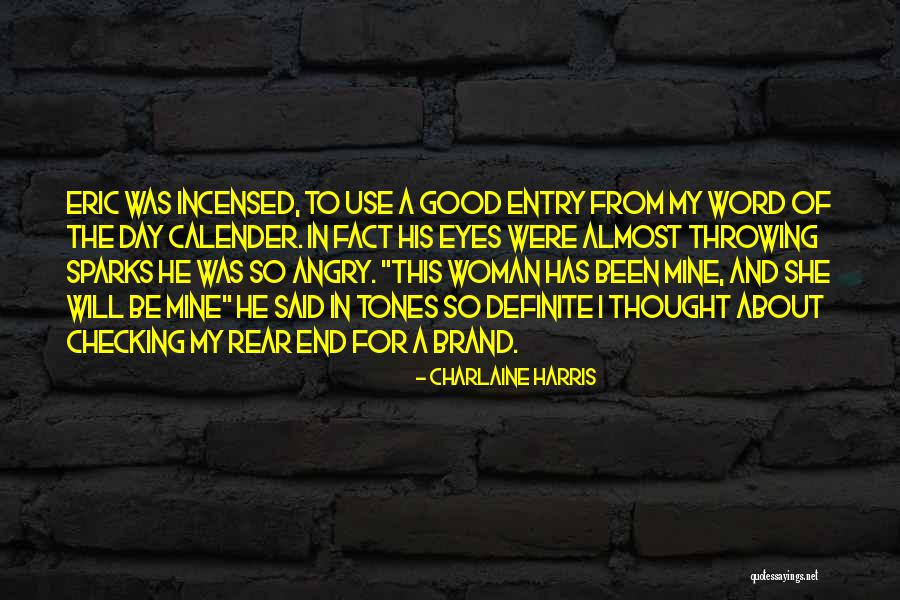 Angry Woman Quotes By Charlaine Harris Angry Woman Quotes By Charlaine Harris