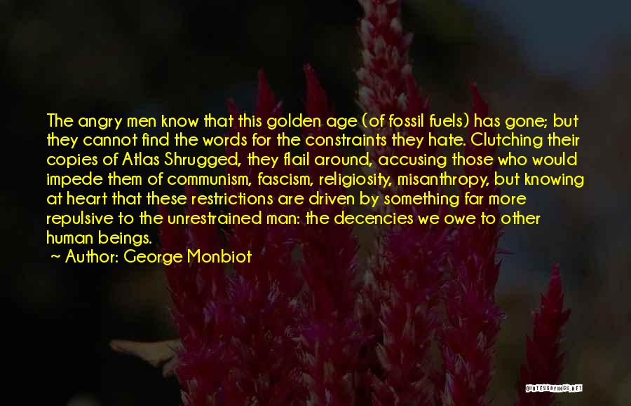 Angry Words Quotes By George Monbiot