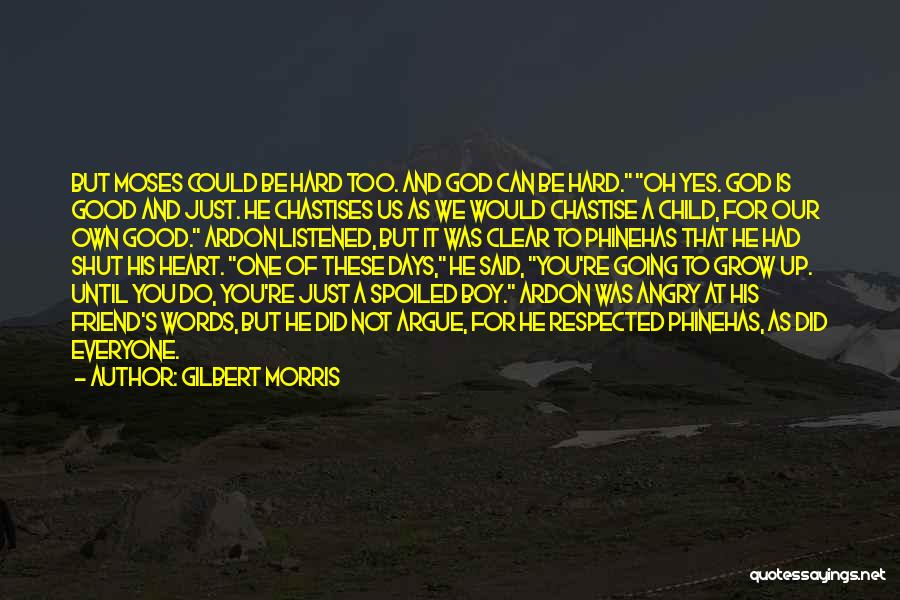 Angry Words Quotes By Gilbert Morris