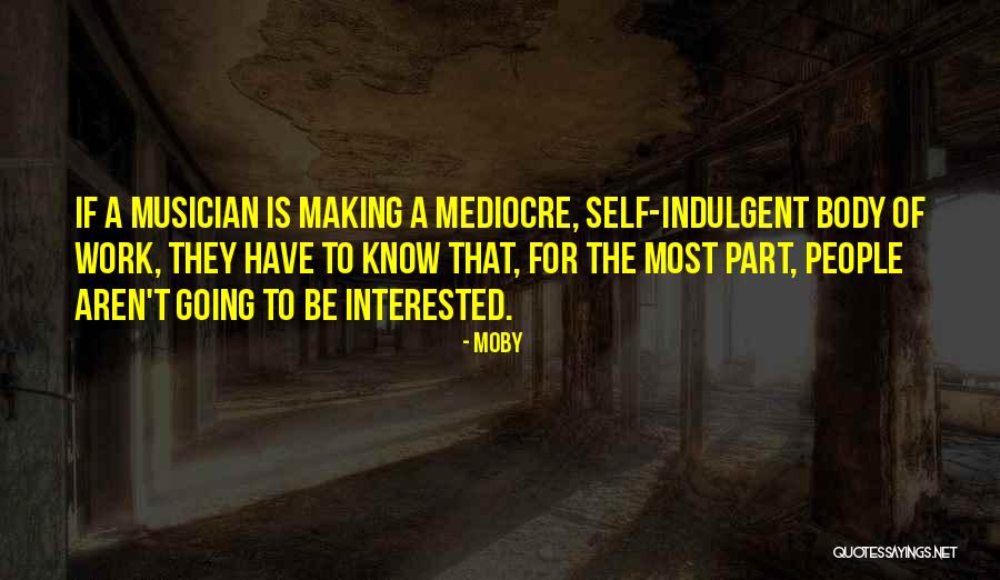 Angryness Quotes By Moby Angryness Quotes By Moby
