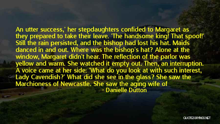 Angst Life Quotes By Danielle Dutton