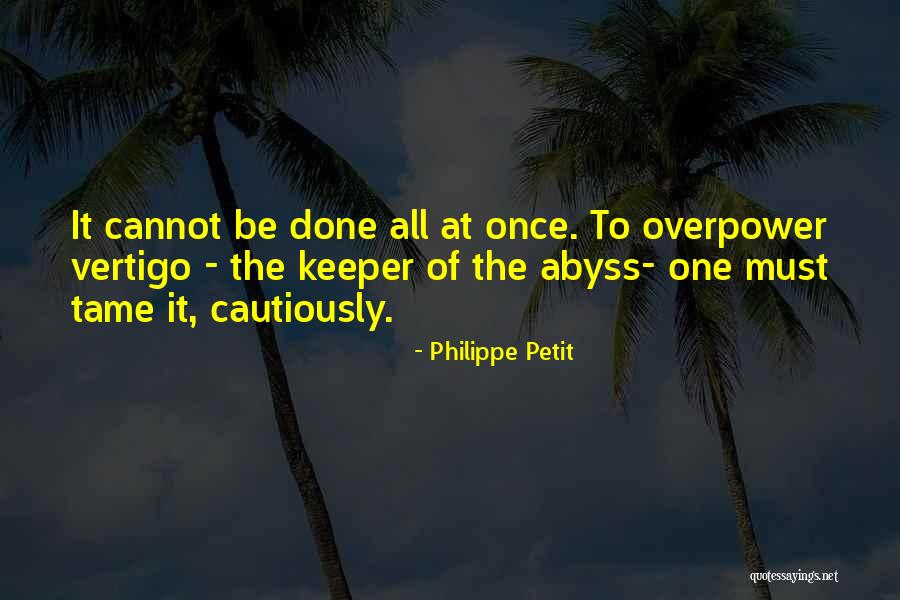 Angstige Kat Quotes By Philippe Petit Angstige Kat Quotes By Philippe Petit