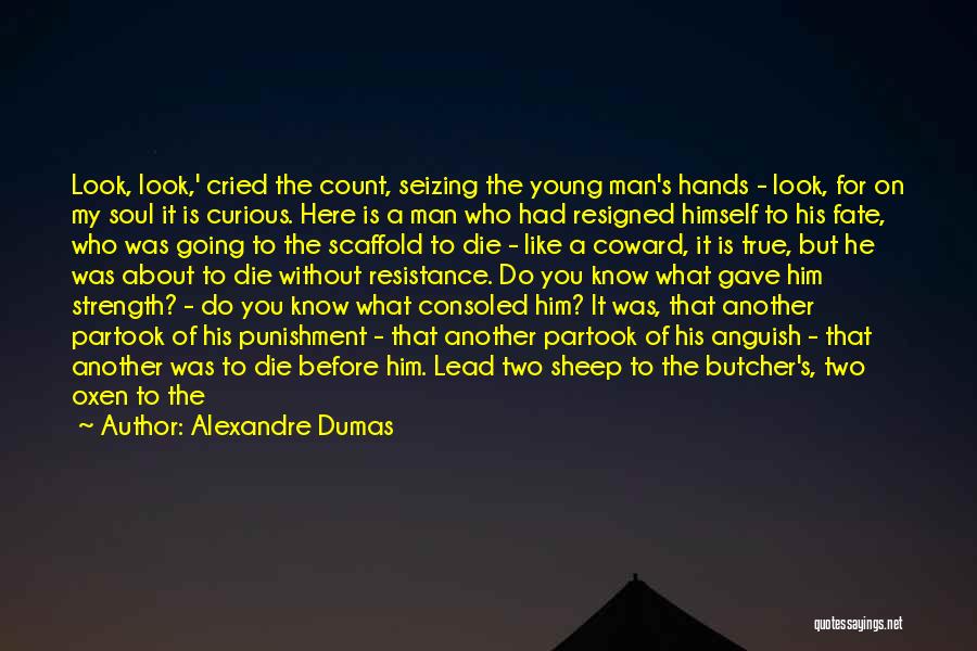 Anguish Quotes By Alexandre Dumas