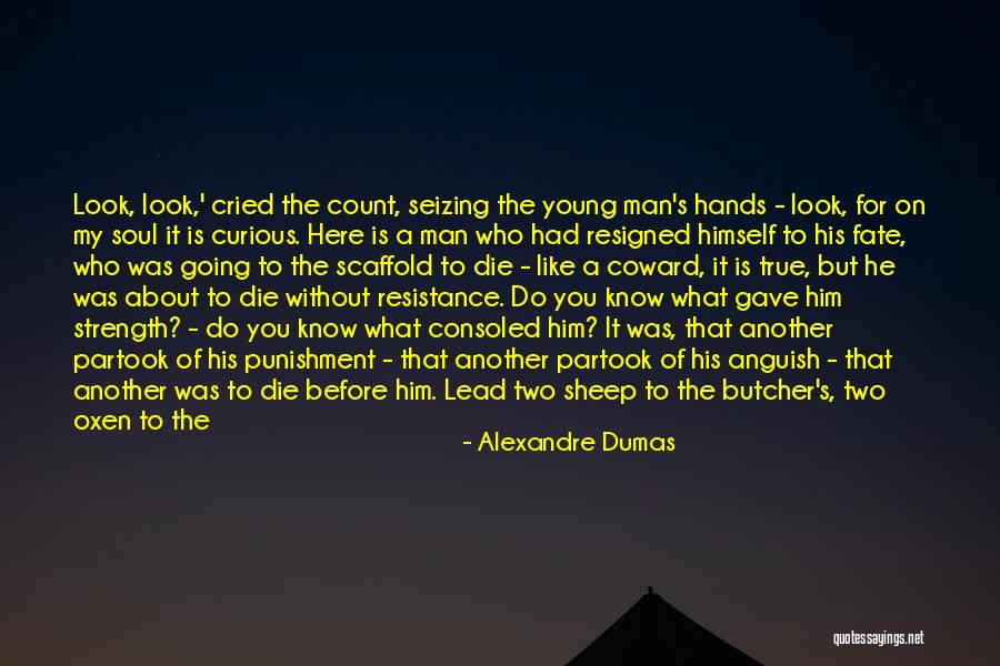 Anguish Quotes By Alexandre Dumas