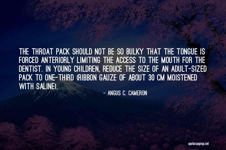 Angus C. Cameron Quotes 1601645