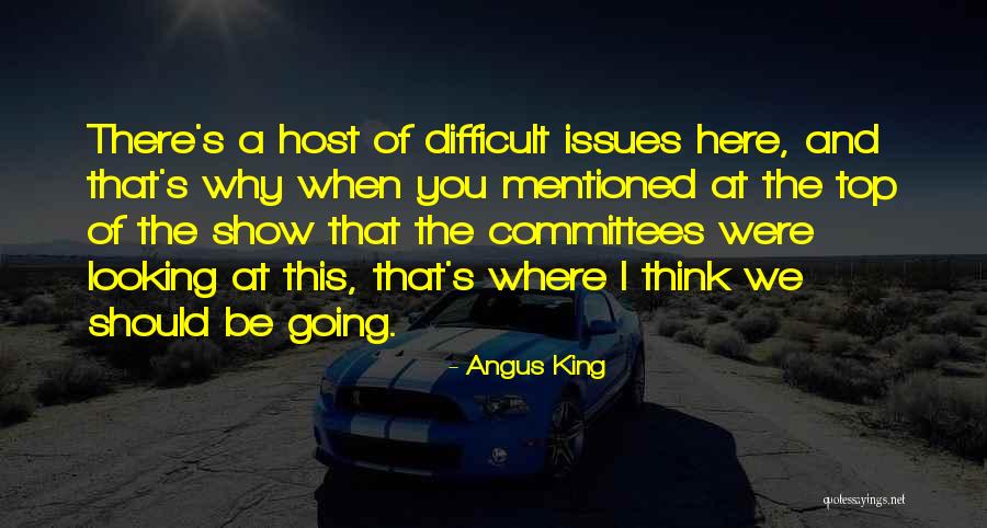 Angus King Quotes 1165200 Angus King Quotes 1165200
