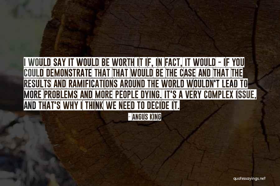 Angus King Quotes 1431063 Angus King Quotes 1431063