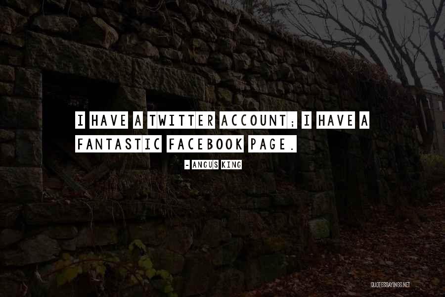 Angus King Quotes 1538023 Angus King Quotes 1538023