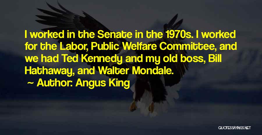 Angus King Quotes 2041932