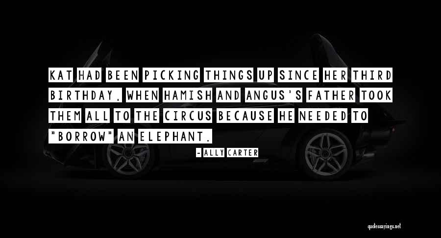 Angus Quotes By Ally Carter Angus Quotes By Ally Carter