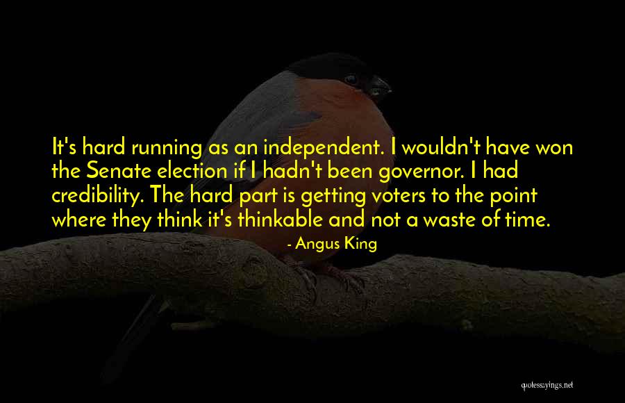 Angus Quotes By Angus King Angus Quotes By Angus King
