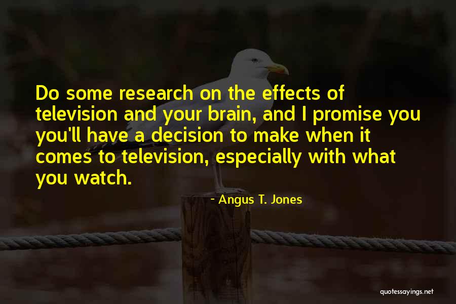 Angus T. Jones Quotes 2045545