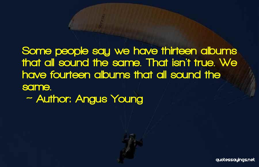 Angus Young Quotes 1359104
