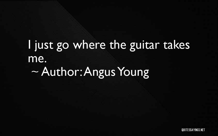 Angus Young Quotes 683603